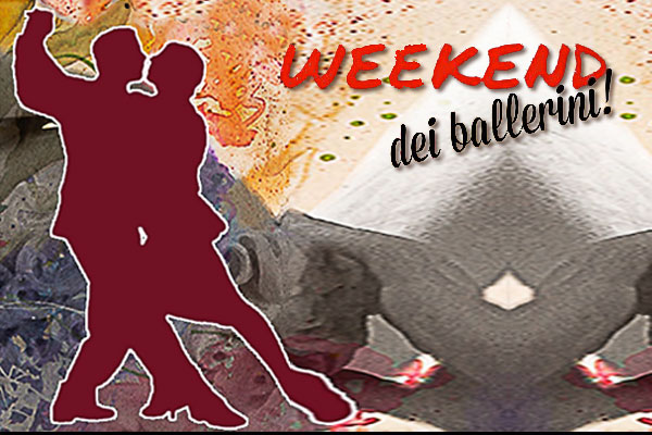 Il WeekEnd dei Ballerini